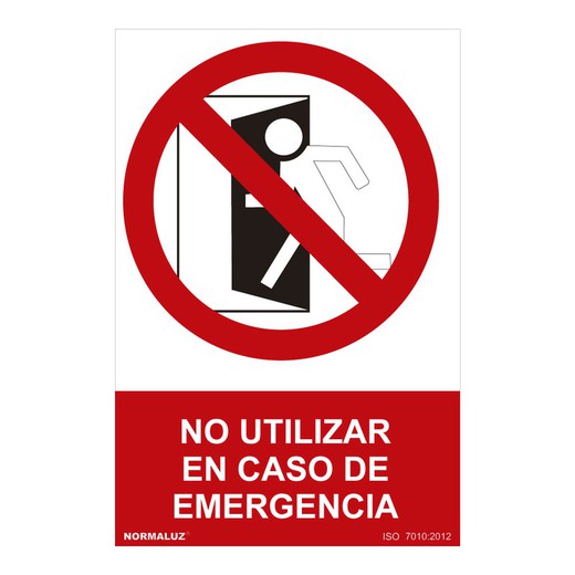 Señal Prohibido "No Utilizar En Caso De Emergencia" (Pvc 0.7mm) 30x40cm